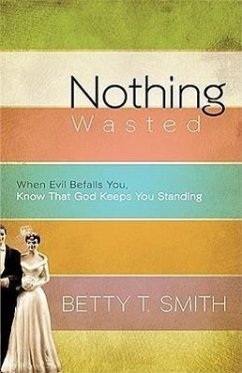 Nothing Wasted - Smith, Betty Terry