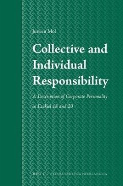 Collective and Individual Responsibility: A Description of Corporate Personality in Ezekiel 18 and 20 - Mol, Jurrien