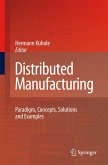 Distributed Manufacturing