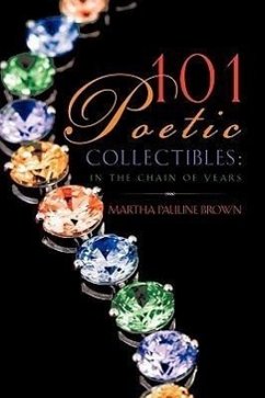 101 Poetic Collectibles - Brown, Martha Pauline