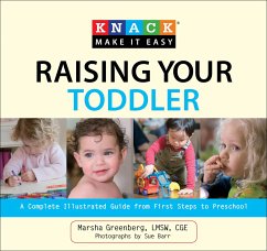 Knack Raising Your Toddler: A Complete Illustrated Guide from First Steps to Preschool - Greenberg, Marsha