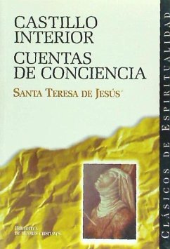 Castillo interior y cuentas de conciencia - Teresa de Jesús, Santa