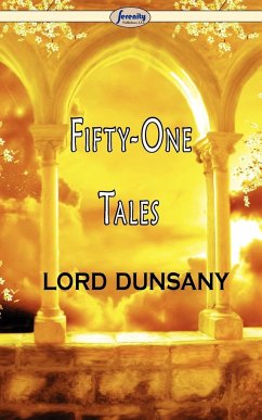 Fifty-One Tales - Lord Dunsany