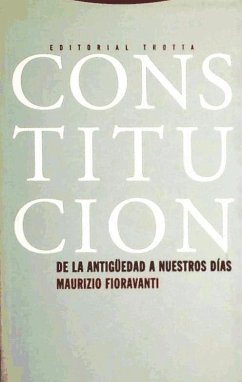 Constitución de la antigüedad a nuestros días - Fioravanti, Maurizio