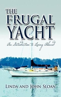 The Frugal Yacht - Sloan, Linda And John