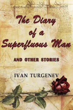 The Diary of a Superfluous Man and Other Stories - Turgenev, Ivan Sergeevich
