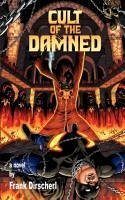 Cult of the Damned: A Superhero Novel (the Wraith Series, Book 3)