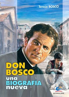 Don Bosco, una biografía nueva - Bosco, Teresio