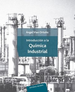 Introducción a la química industrial - Vian Ortuño, Ángel; Tiscareño Lechuga, Fernando