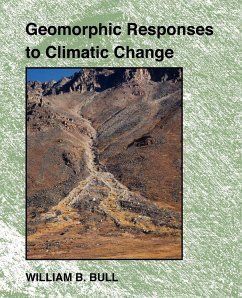 Geomorphic Responses to Climatic Change - Bull, William B.