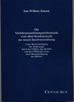 Die Verfahrensauslösungstatbestände vom alten Konkursrecht zur neuen Insolvenzordnung - Jensen, Jan-Wilhelm
