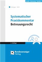 Systematischer Praxiskommentar Betreuungsrecht - Roth, Andreas; Dodegge, Georg