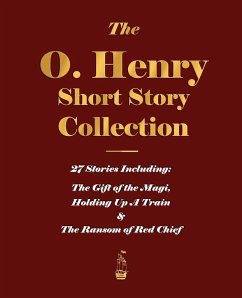 The O. Henry Short Story Collection - Volume I - O'Henry