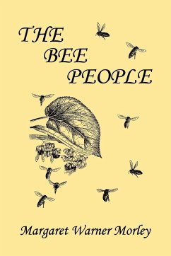 The Bee People (Yesterday's Classics) - Morley, Margaret W.