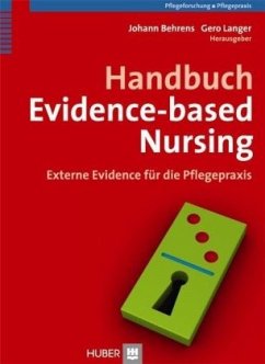 Handbuch Evidence-based Nursing - Behrens, Johann / Langer, Gero (Hrsg.)