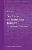 Due Process and International Terrorism: An International Legal Analysis
