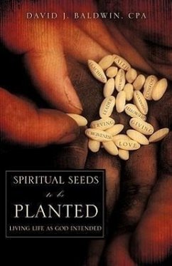 Spiritual Seeds to Be Planted - Baldwin Cpa, David J.