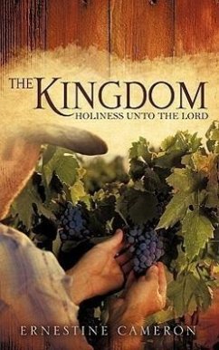 THE KINGDOM - Holiness unto the Lord - Cameron, Ernestine