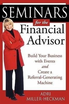 Seminars for the Financial Advisor - Miller-Heckman, Adri