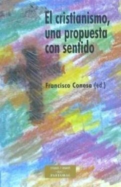 El cristianismo : una propuesta con sentido - García-Baró, Miguel