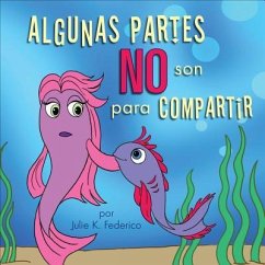 Algunas Partes NO Son Para Compartir - Federico, Julie K