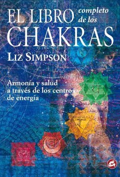 El libro completo de los chakras - Simpson, Liz
