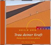 Trau deiner Kraft