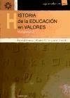 Historia de la educación en valores. Vol. 2