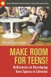 Make Room for Teens! Reflections on... - Bild 1