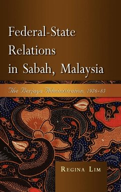 Federal-State Relations in Sabah, Malaysia - Lim, Regina