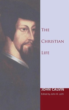 The Christian Life - Calvin, John