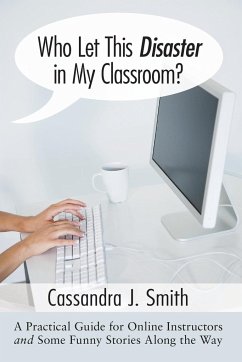 Who Let This Disaster in My Classroom? - Smith, Cassandra