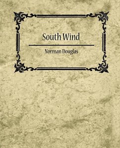 South Wind - Norman Douglas - Norman Douglas, Douglas; Norman Douglas