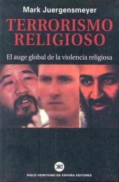 Terrorismo religioso : auge global de la violencia religiosa - Juergensmeyer, Mark