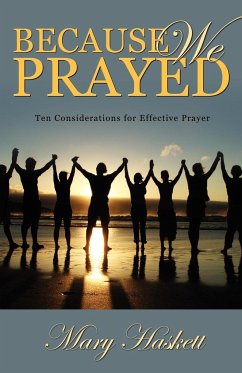 Because We Prayed - Haskett, Mary