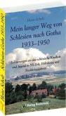 Mein langer Weg von Schlesien nach Gotha 1933-1950