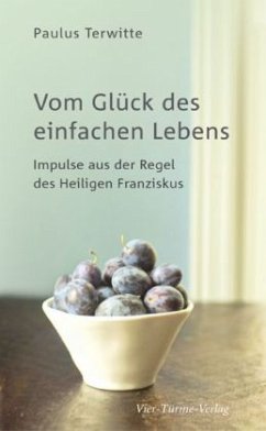 Vom Glück des einfachen Lebens - Terwitte, Paulus