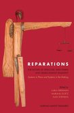 Reparations for Victims of Genocide, War Crimes and Crimes Against Humanity: Systems in Place and Systems in the Making