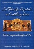 La filosofía española en Castilla y León : de los orígenes al siglo de oro