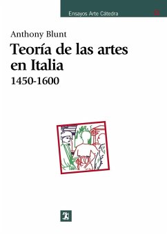 Teoría de las artes en Italia, 1450-1600 - Blunt, Anthony