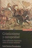 Cristianismo y europeidad : una reflexión histórica ante el tercer milenio