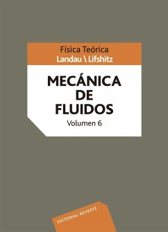 Mecánica de fluidos - Landau, Levy D.; Lifshitz, E. M.; L D Landau; L. P. Pitaevskii; Berestetskii, V. B.