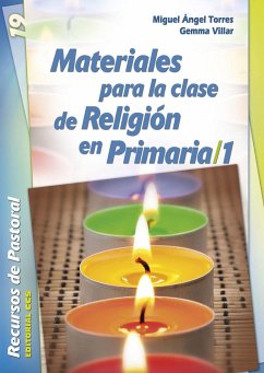 MATERIALES PARA LA CLASE DE RELIGION PRIMARIA 1 - Torres Merchán, Miguel Ángel