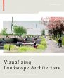 Visualizing Landscape Architecture - Bild 1