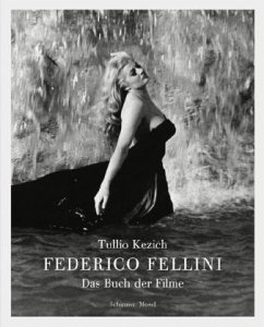 Federico Fellini - Kezich, Tullio