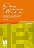 Grundkurs Programmieren mit Visual Basic