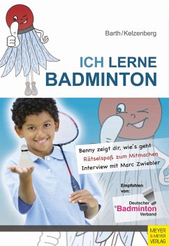 Ich lerne Badminton - Barth, Katrin;Kelzenberg, Heinz