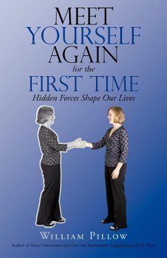 Meet Yourself Again for the First Time - Pillow, William