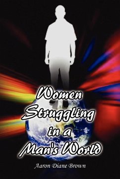 Women Struggling in a Man's World - Brown, Aaron Diane