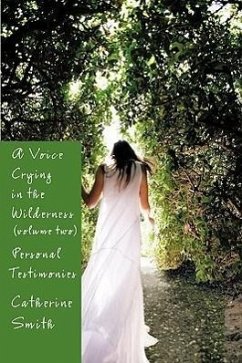 A Voice Crying in the Wilderness Volume II